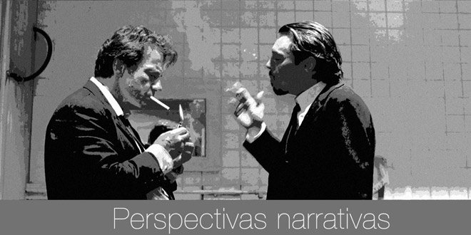 Perspectivas narrativas