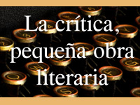 La crtica, pequea obra literaria