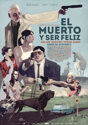 Cartel_El_muerto_y_ser_feliz