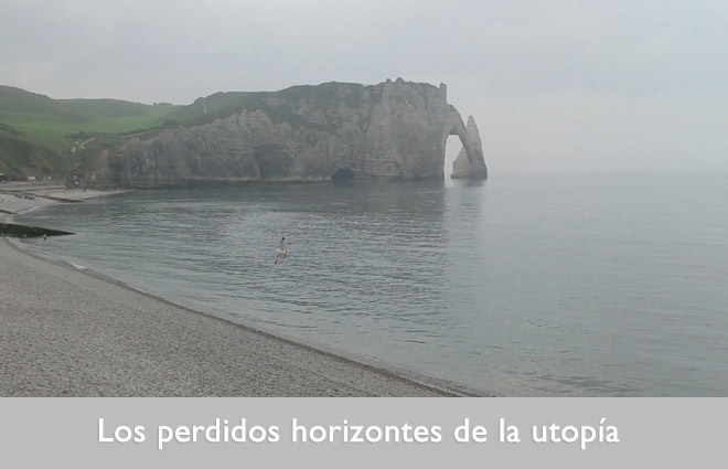 Los perdidos horizontes de la utopía